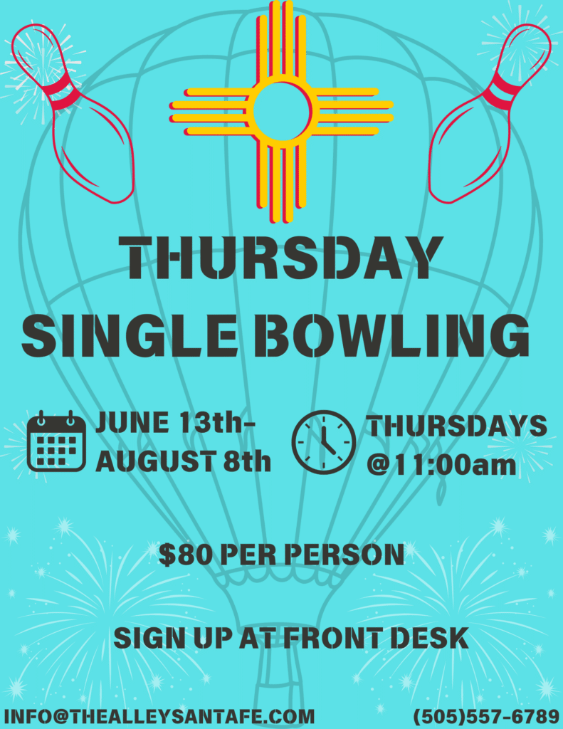 Single Bowling is back! June 13th- August 8th Make sure to sign up at front desk!